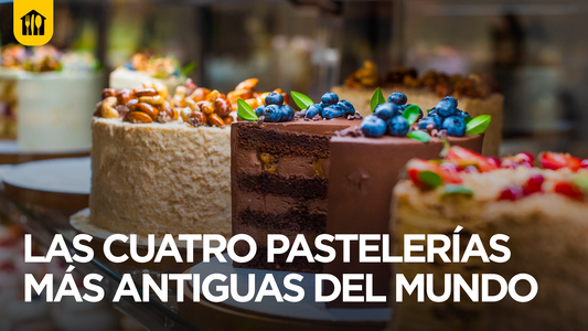 Las Cuatro Pastelerías Más Antiguas del Mundo