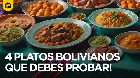 4 platos bolivianos que debes probar!