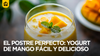 Postre refrescante en minutos: Yogurt de Mango hecho en casa