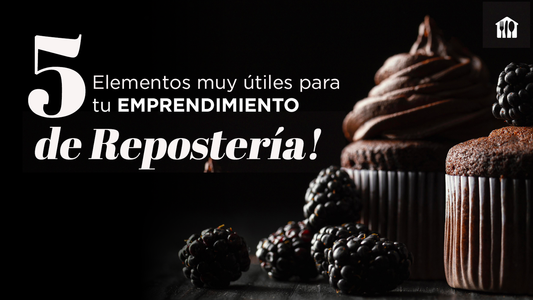 Descubre los 5 Elementos Imprescindibles para tu Emprendimiento de Repostería 🍰