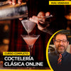 CURSO COCTELERÍA CLÁSICA ONLINE